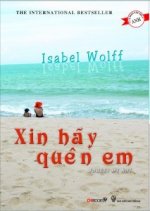 Thuê Tiểu Thuyết Xin Hãy Quên Em (Forget Me Not) - Isabel Wolff