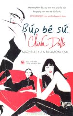 Thuê Tiểu Thuyết Búp Bê Sứ China Dolls - Michelle Yu, Blossm Kan