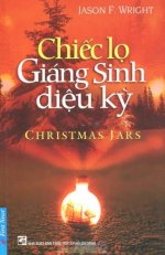 Thuê Sách Chiếc Lọ Giáng Sinh Diệu Kỳ (Christmas Jars) - Jason F. Wright
