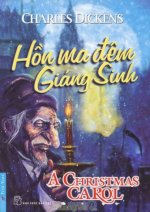 Thuê Tiểu Thuyết Hồn Ma Đêm Giáng Sinh (A Christmas Carol) - Charles Dickens