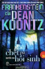 Thuê Tiểu Thuyết Frankenstein Của Dean Koontz (Tập 3) : Chết Và Hồi Sinh - Dean Koontz