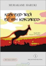 Thuê Tiểu Thuyết Ngày Đẹp Trời Để Xem Kangaroo (A Perfect Day For Kangaroos) - Haruki Murakami