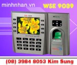 Máy Chấm Công Vân Tay Wse 9039/Wse 9079/Wse 9089 Tự Upload Dữ Liệu Về Phần Mềm-Lh Kim Sung 0916 986 800-08.3984 8053