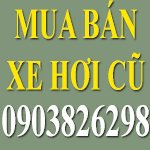 Mua Ban O To - Xe Hoi Cu - Xe Hoi Da Qua Su Dung - 0903826298