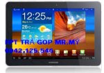 Trả Góp Fpt : Samsung Galaxy Tab 7.7 P6800 Chính Hãng - Có Đàm Thoại Trả Trả Góp Galaxy Tab 2 10.1” Galaxy Tab Ii 10.1 P7500 Tab 7Plus P6200 P7300 Fpt Tablet Wi-Fi  Ipad 3 Wifi 16Gb 32Gb 64Gb4G