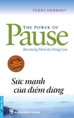 Thuê Sách Sức Mạnh Của Điểm Dừng (The Power Of Pause) - Terry Hershey