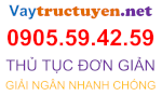 Vay Tín Chấp, Vay Tiêu Dùng, Vay Tín Dụng - Vaytructuyen.net - 0905.59.42.59
