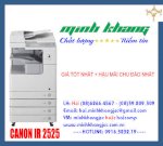 Tưng Bừng Tháng Khuyến Mãi Tại Cty Minh Khang Các Loại Máy Photocopy, Máy In, Mực Photocopy, Mực In: Máy Photocopy Canon Ir 2525, Canon Ir 2525, Canon Image Runner 2525 Chức Năng Copy,In Mạng,Scan Màu