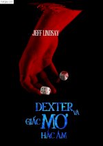 Thuê Sách Dexter Và Giấc Mơ Hắc Ám - Jeff Lindsay