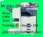 Máy Photocopy Toshiba E-Studio 256. Liên Hệ: Mr Hậu 0906.768.893