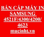 Bán Cáp Máy In Samsung 4521F/4623/4200/4300/ Giá Rẻ
