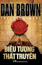 Ebook Tiểu Thuyết: Biểu Tượng Thất Truyền – Dan Brown