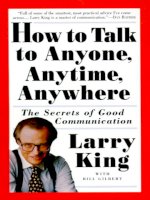 Ebook Kỹ Năng Mềm: Những Bí Quyết Giao Tiếp Tốt – Larry King