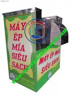 Máy Ép Mía Siêu Sạch Giá Rẻ - Chất Lượng Cao - Sài Gòn Phú Thịnh