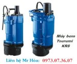 Bơm Bùn Hố Móng Tsurumi 4Kw, Bơm Krs2-822L, Lh: 0973.07.36.07