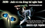Hot!!! Mua Tai Nghe Bass Tặng Tai Nghe Hay -Jh3D - Anh Cả Của Dòng Tai Nghe Bass
