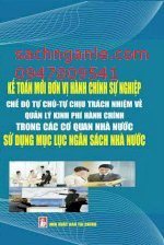 Kế Toán Mới Đơn Vị Hành Chính Sự Nghiệp 2014 Chế Độ Tự Chủ Tự Chịu Trách Nghiệm