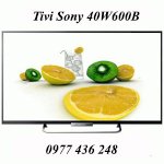 Tivi Sony 40 Inch Lựa Chọn Sony 40W600B Hay Sony 40R350B?