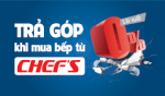 Mua Bếp Từ Chefs Trả Góp Lãi Suất 0% Tại Siêu Thị Bếp Besthome