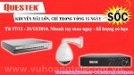 Questek Khuyến Mãi Lớn, Giá Sốc Trong Vòng 15 Ngày Cho Camera, Đầu Ghi Hình