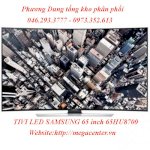 Sở Hữu Sự Sang Trọng Đẳng Cấp : Tivi Samsung 65Hu8500