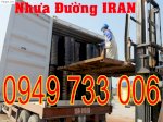 Nhựa Đường Iran Uy Tín - Giá Tốt - Dịch Vụ Tốt