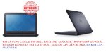 Đại Lý Laptop Dell Latitude 3340(19X231),Latitude 3440 ( 783Hm2),Lat 3540 L3540B