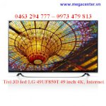 Tivi 3D Led Lg 49Uf850T 49 Inch, Ultrahd 4K, Internet, Trumotion 200Hz