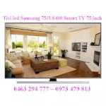 Tivi Led Samsung 75Ju6400 Smart Tv 75 Inch Xuất Xứ Việt Nam, Bảo Hành 24