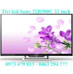 Phân Phối Tivi Led Sony 32R500C 32 Inch, Internet Tv, Full Hd Chính Hãng, Giá Rẻ