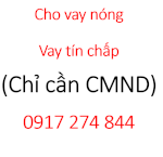 Cho Vay Tin Chấp - Cho Vay Nóng - Ứng Tiền Tiêu Dùng