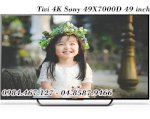 Sony Tivi 4K Sony 49X7000D 49 Inch Mxr 800 Hz Smart Tv