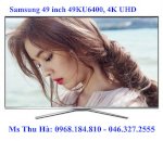 Tivi 49 Inch Samsung 4K Giá Rẻ, Smart Samsung 4K 49Inch 49Ku6400 Dưới 19Tr