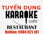 Tuyển Gấp Nhân Viên Nam Nữ Phục Vụ Karaoke, Cafe, Nhà Hàng, Bar