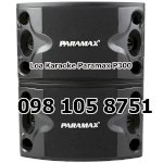 Xả Kho Hàng Toàn Bộ Loa Karaoke Paramax P300,Loa Paramax P- 500, P-900,P- 1000,P - 1500 Giá Rẻ