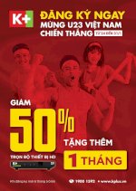 K+ Giảm 50% Mừng Việt Nam Chiến Thắng