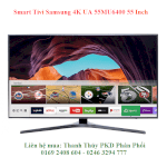 Tổng Kho Phân Phối Tivi Giá Rẻ Nhất Miền Bắc - Smart Tivi Samsung 4K Ua 55Mu6400 55 Inch