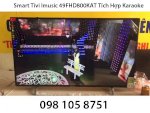 Smart Tivi Imusic 49Fhd800Kat Tích Hợp Karaoke Về Hàng Số Lượng Lớn