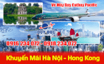Cathay Pacific Khuyến Mãi Vé Hà Nội – Hồng Kông 120 Usd