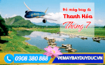 Vé Máy Bay Đi Thanh Hóa Tháng 7