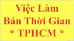 Việc Làm Thêm Lương Cao Tại Quận 7 Tphcm