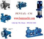 Bơm Pentax Cm 40-250A, Cm 50-160A, Cm 50-200B, Cm 65-250A, Cm80-160B
