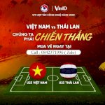 Bán Vé Bóng Đá U23 Việt Nam Và U23 Thái Lan Các Vị Trí Cực Đẹp Khán Đài A, B Vào 20H Tối 26/3/2019