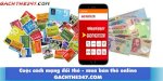 Gachthe247 Cuộc Cách Mạng Đổi Thẻ Mua Bán Thẻ Online