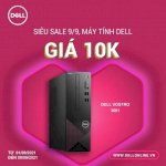 Siêu Sale 9/9 - Pc Dell Giá 10K !!!