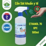[Chứng Nhận Bộ Y Tế] Cồn Y Tế 70 Opc, Ethanol 70 Cồn Sát Khuẩn 500Ml