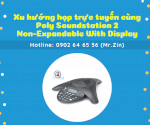 Thiết Bị Họp Trực Tuyến Poly Soundstation 2 Non Expandable