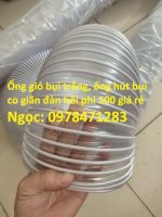 Ống Hút Bụi Lõi Thép Bọc Nhựa, Ống Thông Gió, Ống Gió Bụi Trắng, Ống Co Giãn Đàn Hồi Hút Bụi Phi 100, Phi 114, Phi 120..