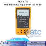 Fluke 753 Máy Hiệu Chuẩn Quy Trình Lập Hồ Sơ Stc Việt Nam