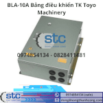 Bla-10A Bộ Điều Khiển Song Thành Công Stc Tk Toyo Machinery Việt Nam